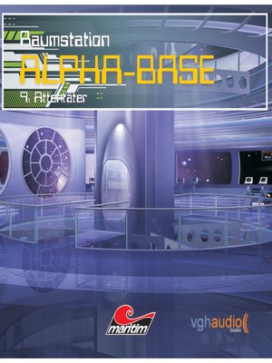 cover image of Raumstation Alpha-Base, Folge 9